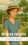 Between the Acts - Virginia Woolf ; Zenith Horizon Publishing - 9782384239795
