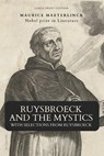 Ruysbroeck and the Mystics - Maurice Maeterlinck - 9782384551521