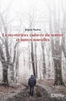 Le mystérieux cadavre du sentier et autres nouvelles - Brigitte Pauline - 9782384629350