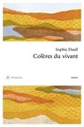 Colères du vivant - Sophie Daull - 9782384822270