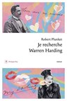 Je recherche Warren Harding - Robert Plunket - 9782384822300