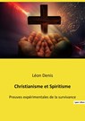 Christianisme et Spiritisme - Léon Denis - 9782385087005