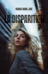 La Disparition - Franck Daniel Juré - 9782385105884