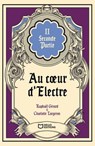 Au coeur d'Électre - Tome II - Charlotte Largeron - 9782385106713