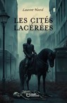 Les Cités lacérées - Laurent Noerel - 9782385106744