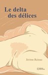 Le delta des délices - 100 poésies érotiques - Jérôme Reissac - 9782385106805