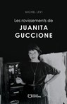 Les ravissements de Juanita Guccione - Michel Levi - 9782385107000