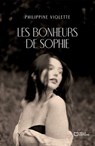 Les bonheurs de Sophie - Philippine Violette - 9782385107109