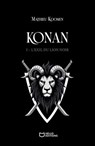 Konan - Tome I : L'exil du Lion Noir - Mathieu Koomen - 9782385107352