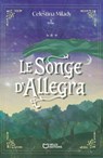 Le Songe d'Allegra - Celestina Milady - 9782385108281