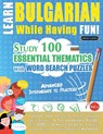 LEARN BULGARIAN WHILE HAVING FUN! - ADVANCED - Linguas Classics - 9782385110819