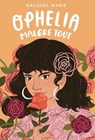Ophelia malgré tout - Racquel Marie - 9782385311315