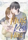 Hug Kiss Hug - Chapitre 7 (VF) - Kujira - 9782385315214