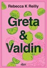 Greta et Valdin (ebook) - Rebecca K. Reilly - 9782385620486
