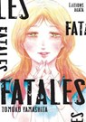 Fatales - Tomoko Yamashita - 9782385696573