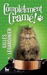 Complètement cramé ! - Gilles Legardinier - 9782385770181