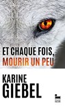 Et chaque fois, mourir un peu - Livre 1 Blast - Karine Giebel - 9782385770365