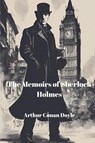 The Memoirs of Sherlock Holmes (Annotated) - Arthur Conan Doyle - 9782386370236