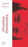 Écarlate - Christine Pawlowska ; Blandine Rinkel - 9782386630255