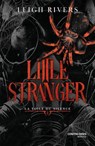 Little Stranger - Tome 1 La toile du silence - Leigh Rivers - 9782386900099