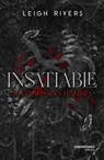 Insatiable - Tome 1 Aux confins de ténèbres - Leigh Rivers - 9782386901119