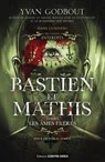 Bastien et Mathis - Tome 02 Les âmes frères - Yvan Godbout - 9782386901447