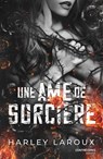 Une âme de sorcière - Harley Laroux - 9782386901485