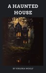 A Haunted House - Virginia Woolf - 9782386910098