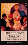 The Angel of Terror - Edgar Wallace ; Zenith Evergreen Literary Co. - 9782386910586