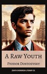 A Raw Youth - Fyodor Dostoevsky ; Zenith Evergreen Literary Co. - 9782386910678