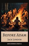Before Adam - Jack London ; Zenith Evergreen Literary Co. - 9782386910999