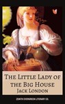 The Little Lady of the Big House - Jack London ; Zenith Evergreen Literary Co. - 9782386911040