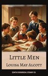Little Men - Louisa May Alcott ; Zenith Evergreen Literary Co. - 9782386911361