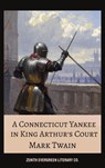 A Connecticut Yankee in King Arthur's Court - Mark Twain ; Zenith Evergreen Literary Co. - 9782386911415