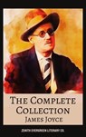The Complete Collection of James Joyce - James Joyce - 9782386912702