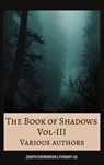 The Book of Shadows Vol 3 - Mary Elizabeth Penn ; Sir Herbert Stephen ; E Nesbit ; Vincent O'Sullivan ; Zenith Evergreen Literary Co. - 9782386912856
