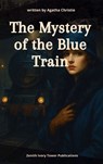 The Mystery of the Blue Train - Agatha Christie - 9782386916311