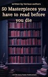 50 Masterpieces you have to read before you die - Jerome K. Jerome ; James Joyce ; Charles Kingsley ; Rudyard Kipling ; D. H. Lawrence - 9782386918513