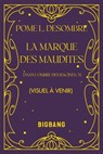 Dans l'ombre des Racines, T1 : La Marque des Maudites - Pome L. Desombre - 9782387034304