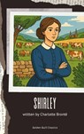Shirley - Charlotte Brontë - 9782387170446