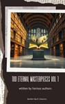 100 Eternal Masterpieces Vol-1 - Louisa May Alcott ; Lewis Carroll ; Willa Cather ; Miguel De Cervantes Saavedra ; John Cleveland ; Jane Austen ; Honoré de Balzac ; Henri Barbusse ; Anne Brontë ; Emily Brontë ; Charlotte Brontë ; Edgar Rice Burroughs - 9782387172082