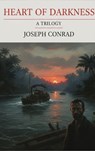Heart of Darkness: A Trilogy - Joseph Conrad - 9782387173539