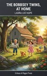 The Bobbsey Twins at Home - Laura Lee Hope - 9782387178664