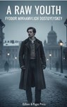A Raw Youth - Fyodor Mikhailovich Dostoyevsky - 9782387179906
