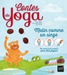 Contes du yoga - Malin comme un singe - Marie-Claire Hamon ; Thérèse Dufour - 9782401041899