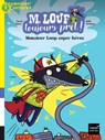 M. Loup toujours prêt - Monsieur Loup super héros CP/CE1 6/7 ans - Pascal Brissy - 9782401049246