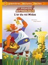 Ma première mythologie - L'or du roi Midas adapté dès 6 ans - Hélène Kérillis - 9782401050815