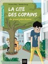 La cité des copains - Un grand frère bizarre CP/CE1 6/7 ans - Christine Palluy - 9782401062269