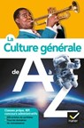 La culture générale de A à Z (nouvelle édition) - Jérémie Bazart ; Catherine Lanier ; Bénédicte Lanot ; Frank Lanot ; Xavier Müller ; Cédric Perrin ; Daniel Pimbé ; André Ropert - 9782401080379