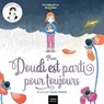 Mes histoires du calme - Mon Doudi est parti pour toujours - Héloïse Junier - 9782401106383